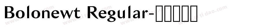 Bolonewt Regular字体转换
